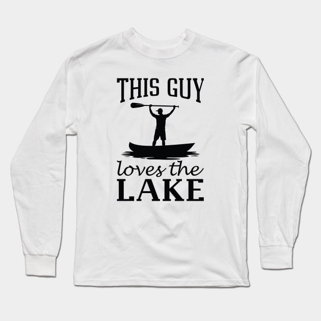 This Guy Loves The Lake Long Sleeve T-Shirt by LuckyFoxDesigns